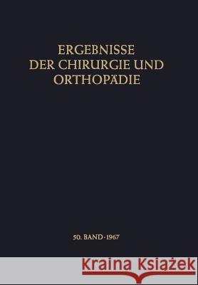 Ergebnisse Der Chirurgie Und Orthopädie Bauer, Karl Heinrich 9783642949807