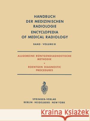 Allgemeine Röntgendiagnostische Methodik Roentgen Diagnostic Procedures Vieten, H. 9783642949951 Springer