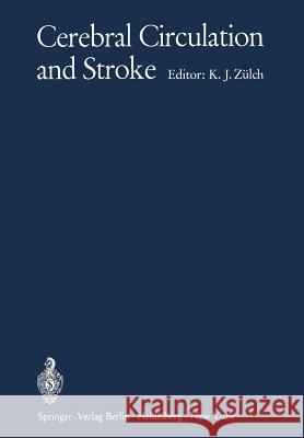 Cerebral Circulation and Stroke Klaus J. Z 9783642951763 Springer