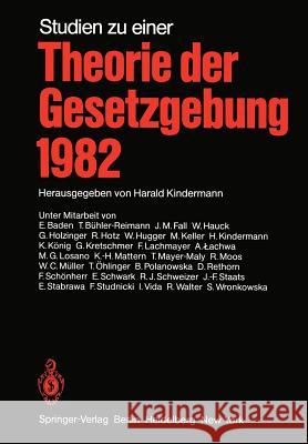 Studien Zu Einer Theorie Der Gesetzgebung 1982 Kindermann, H. 9783642954184 Springer