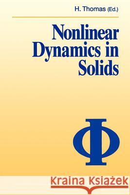Nonlinear Dynamics in Solids Harry Thomas 9783642956522 Springer
