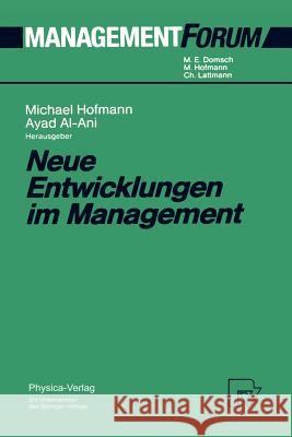 Neue Entwicklungen Im Management Michael Hofmann Ayad Al-Ani 9783642959165 Physica-Verlag