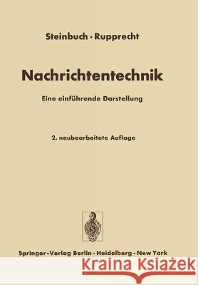 Nachrichtentechnik: Eine Einführende Darstellung Steinbuch, Karl 9783642961359 Springer
