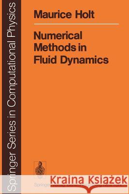 Numerical Methods in Fluid Dynamics M. Holt 9783642963728 Springer-Verlag Berlin and Heidelberg GmbH & 