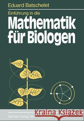 Einführung in Die Mathematik Für Biologen Batschelet, E. 9783642965401 Springer