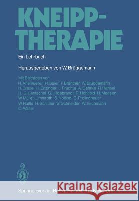 Kneipptherapie: Ein Lehrbuch Brüggemann, W. 9783642965784 Springer