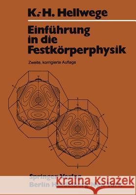 Einführung in Die Festkörperphysik Hellwege, K. H. 9783642966125 Springer