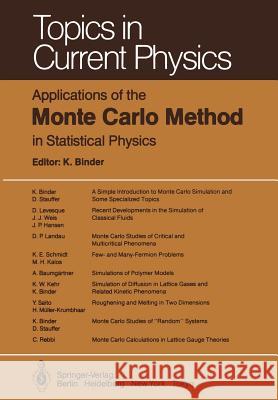 Applications of the Monte Carlo Method in Statistical Physics K. Binder A. Baum J. -P Hansen 9783642967900 Springer