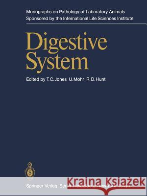 Digestive System Thomas C. Jones Ulrich Mohr Ronald D. Hunt 9783642969126 Springer