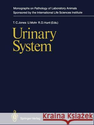 Urinary System Thomas C. Jones Ulrich Mohr Ronald D. Hunt 9783642969584 Springer