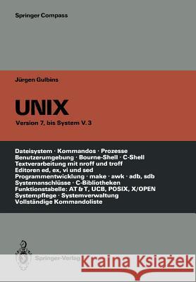 Unix: Eine Einführung in Begriffe Und Kommandos Von Unix -- Version 7, Bis System V.3 Amon, Angelika 9783642971105