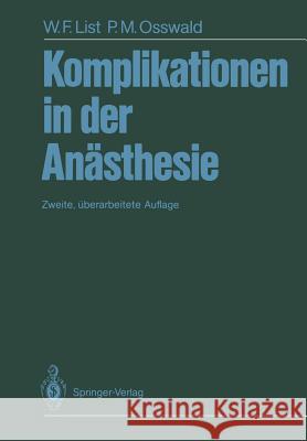 Komplikationen in Der Anästhesie List, Werner F. 9783642972119 Springer