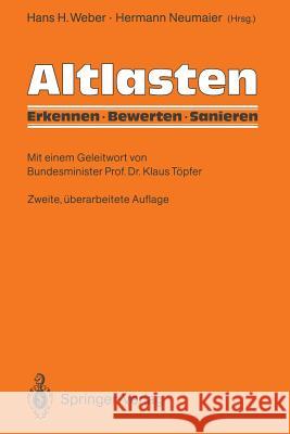 Altlasten: Erkennen, Bewerten, Sanieren Weber, Hans H. 9783642974588 Springer