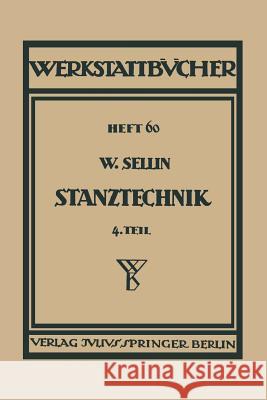 Stanztechnik: Vierter Teil Formstanzen Sellin, Walter 9783642982286 Springer