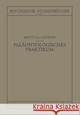 Paläontologisches Praktikum Seitz, O. 9783642982293 Springer