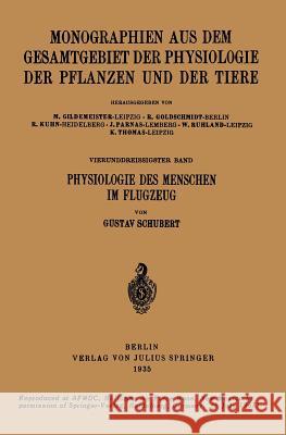 Physiologie Des Menschen Im Flugzeug: 34. Band Schubert, Gustav 9783642982484 Springer