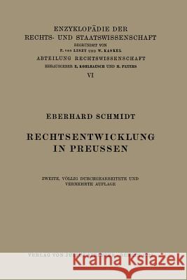 Rechtsentwicklung in Preussen Eberhard Schmidt Eduard Kohlrausch Walter Kaskel 9783642982552