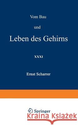 Vom Bau Und Leben Des Gehirns Ernst Scharrer H. Loewen 9783642982699 Springer