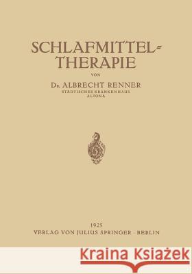 Schlafmittel-Therapie Albrecht Renglishner 9783642983023 Springer