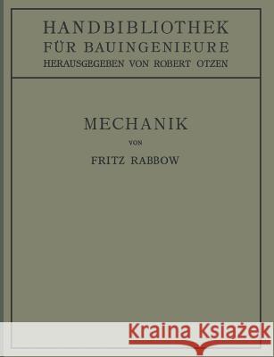 Mechanik: I. Teil. Hilfswissenschaften. 2. Band Rabbow, Fritz 9783642983085 Springer