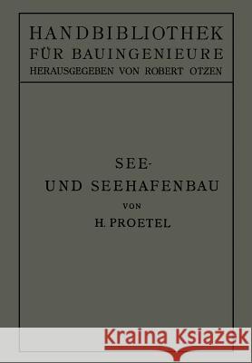 See- Und Seehafenbau Proetel, Hermann 9783642983092 Springer