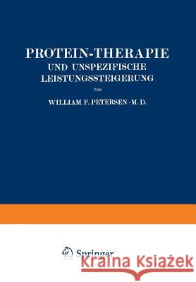 Protein-Therapie Und Unspezifische Leistungssteigerung William Petersen Louise Bohme Wolfgang Weichardt 9783642983306 Springer