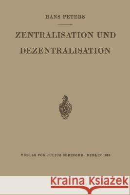 Zentralisation Und Dezentralisation Hans Peters 9783642983313 Springer