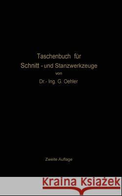 Taschenbuch Für Schnitt- Und Stanzwerkzeuge Oehler, G. 9783642983443 Springer