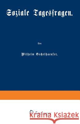 Soziale Tagesfragen Wilhelm Oechelhaeuser 9783642983450 Springer
