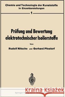 Prüfung Und Bewertung Elektrotechnischer Isolierstoffe Nitsche, Rudolf 9783642983498 Springer
