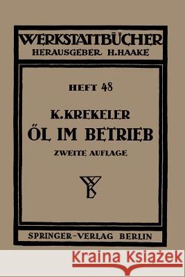 Öl Im Betrieb Krekeler, Karl 9783642984723 Springer