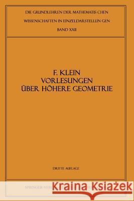 Vorlesungen Über Höhere Geometrie Klein, Felix 9783642984945 Springer