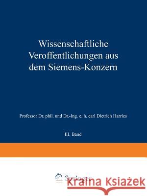 Wissenschaftliche Veröffentlichungen Aus Dem Siemens-Konzern: III. Band Hofmann, K. 9783642985546 Springer