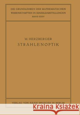 Strahlenoptik M. Herzberger, R. Courant 9783642985805