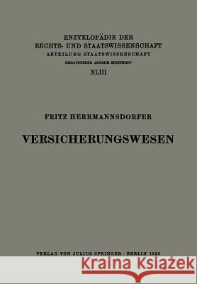 Versicherungswesen Fritz Herrmannsdorfer Eduard Kohlrausch Walter Kaskel 9783642985812
