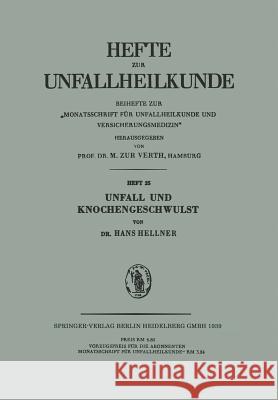Unfall Und Knochengeschwulst H. Hellner H. Hellner 9783642985874 Springer