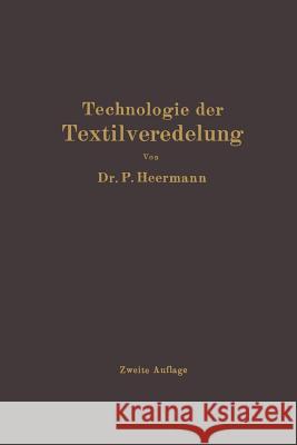 Technologie Der Textilveredelung Paul Heermann 9783642985959 Springer