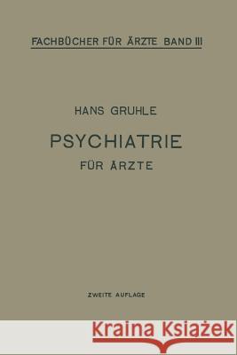 Psychiatrie Für Ärzte Gruhle, Hans W. 9783642986239 Springer