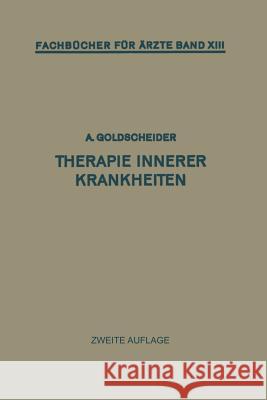 Therapie Innerer Krankheiten Alfred Goldscheider 9783642986413 Springer