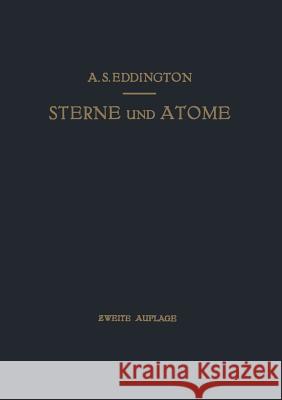 Sterne Und Atome Arthur Stanle O. F. Bollnow Arthur Stanley Eddington 9783642987090 Springer