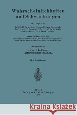 Wahrscheinlichkeiten Und Schwankungen Marianus Czerny K. Franz Fritz Lubberger 9783642987359 Springer