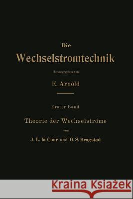 Theorie Der Wechselströme Cour, J. L. La 9783642987403