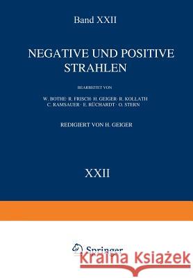 Negative Und Positive Strahlen Bothe, W. 9783642987779 Springer