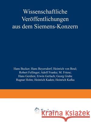 Wissenschaftliche Veröffentlichungen Aus Dem Siemens-Konzern: III. Band Becker, Hans 9783642988486