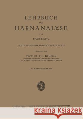 Lehrbuch Der Harnanalyse Ivar Bang F. V F. V. Kruger 9783642988653 Springer