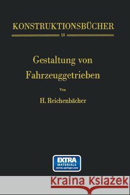 Gestaltung Von Fahrzeuggetrieben Reichenbächer, Hans 9783642998515 Springer