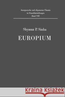 Europium Shyama P. Sinha 9783642999208 Springer