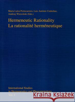 Hermeneutic Rationality. La Rationalite Hermeneutique  9783643115492 LIT Verlag