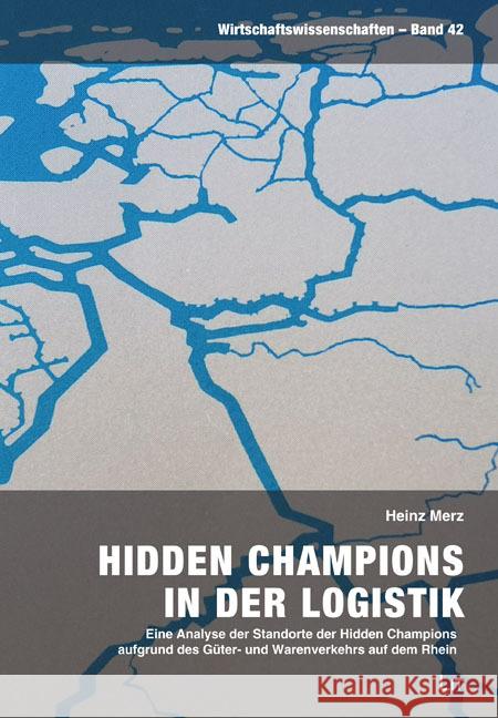 Hidden Champions in der Logistik Merz, Heinz 9783643152862