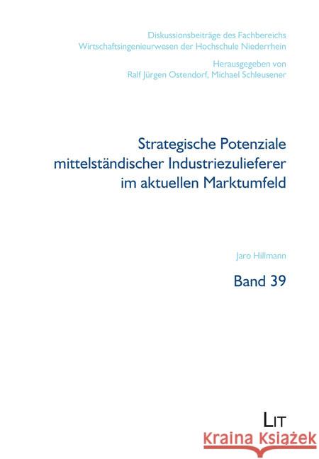 Strategische Potenziale mittelständischer Industriezulieferer im aktuellen Marktumfeld Hillmann, Jaro 9783643155177